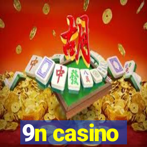 9n casino